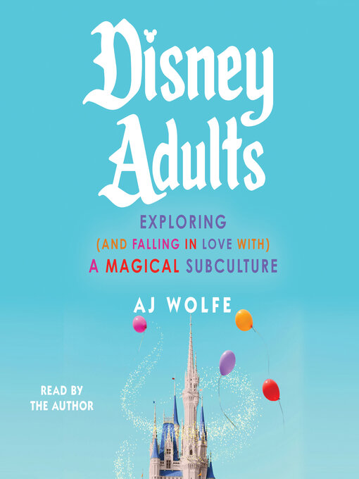 Title details for Disney Adults by AJ Wolfe - Wait list
